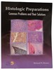 Bok, Histologic Preparations common problems and their solutions